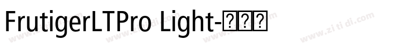 FrutigerLTPro Light字体转换 FrutigerLTPro Light字体转换